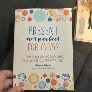 Present Not Perfect for Moms Journal